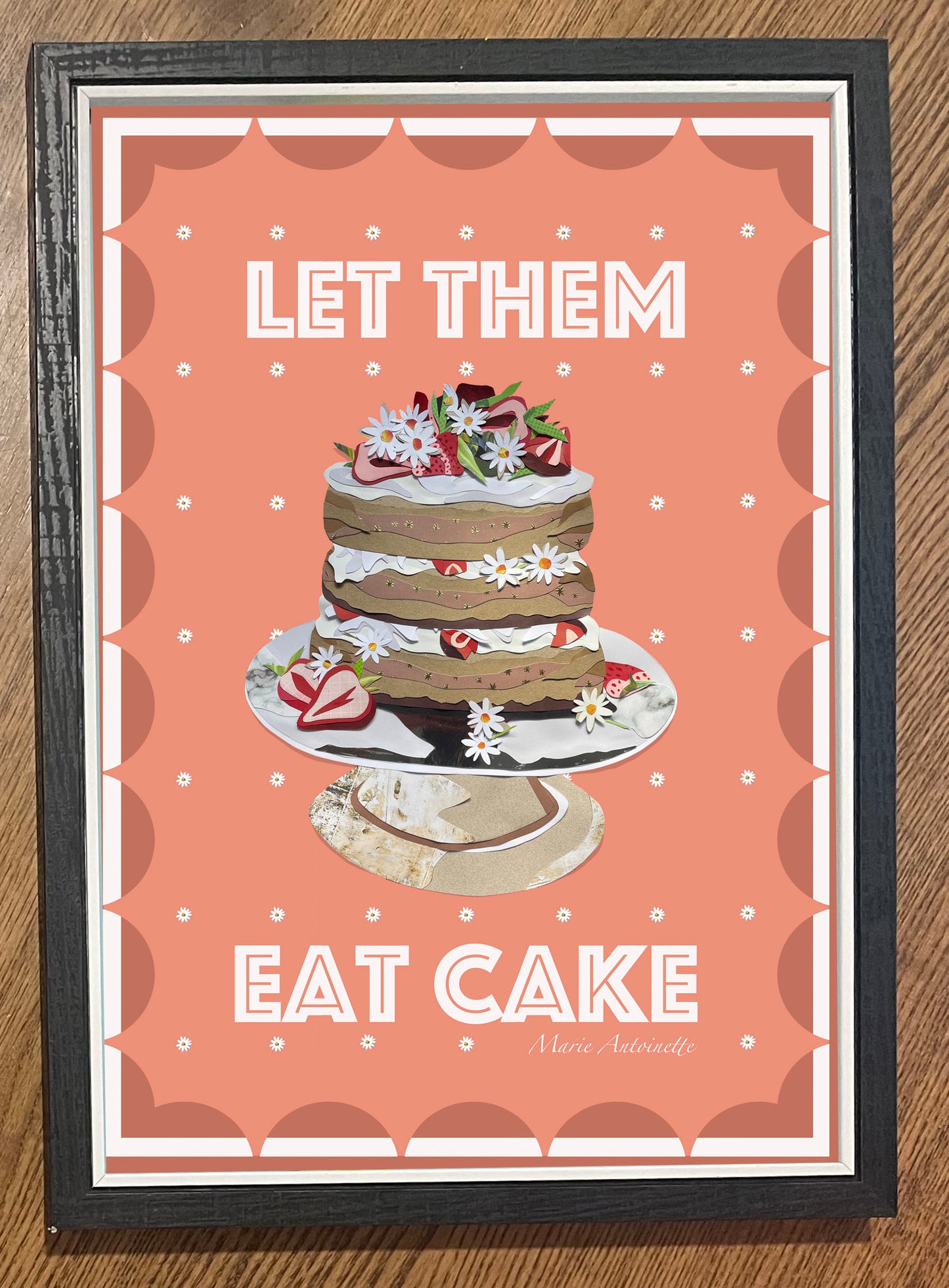LET THEM EAT CAKE Print