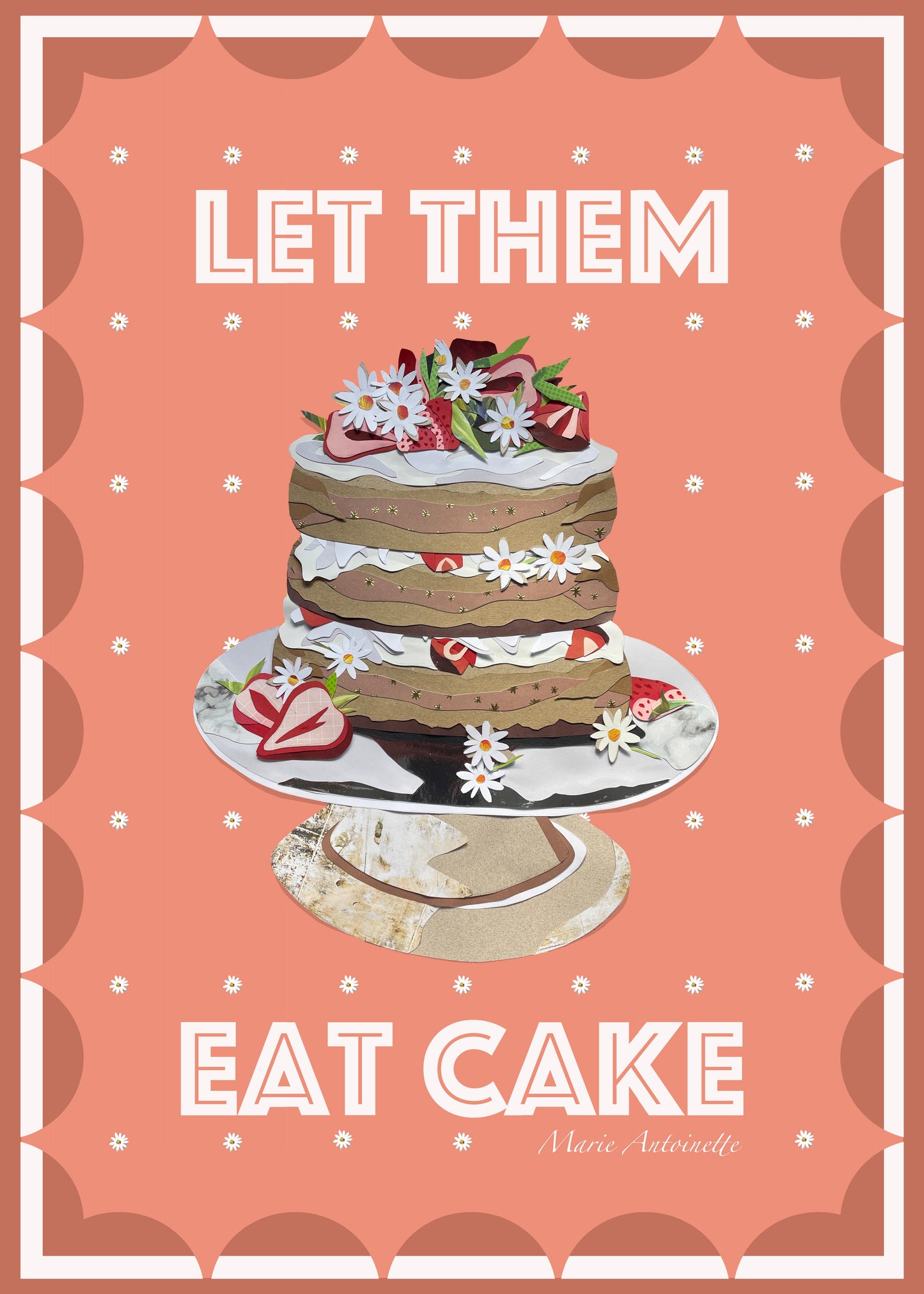LET THEM EAT CAKE Print