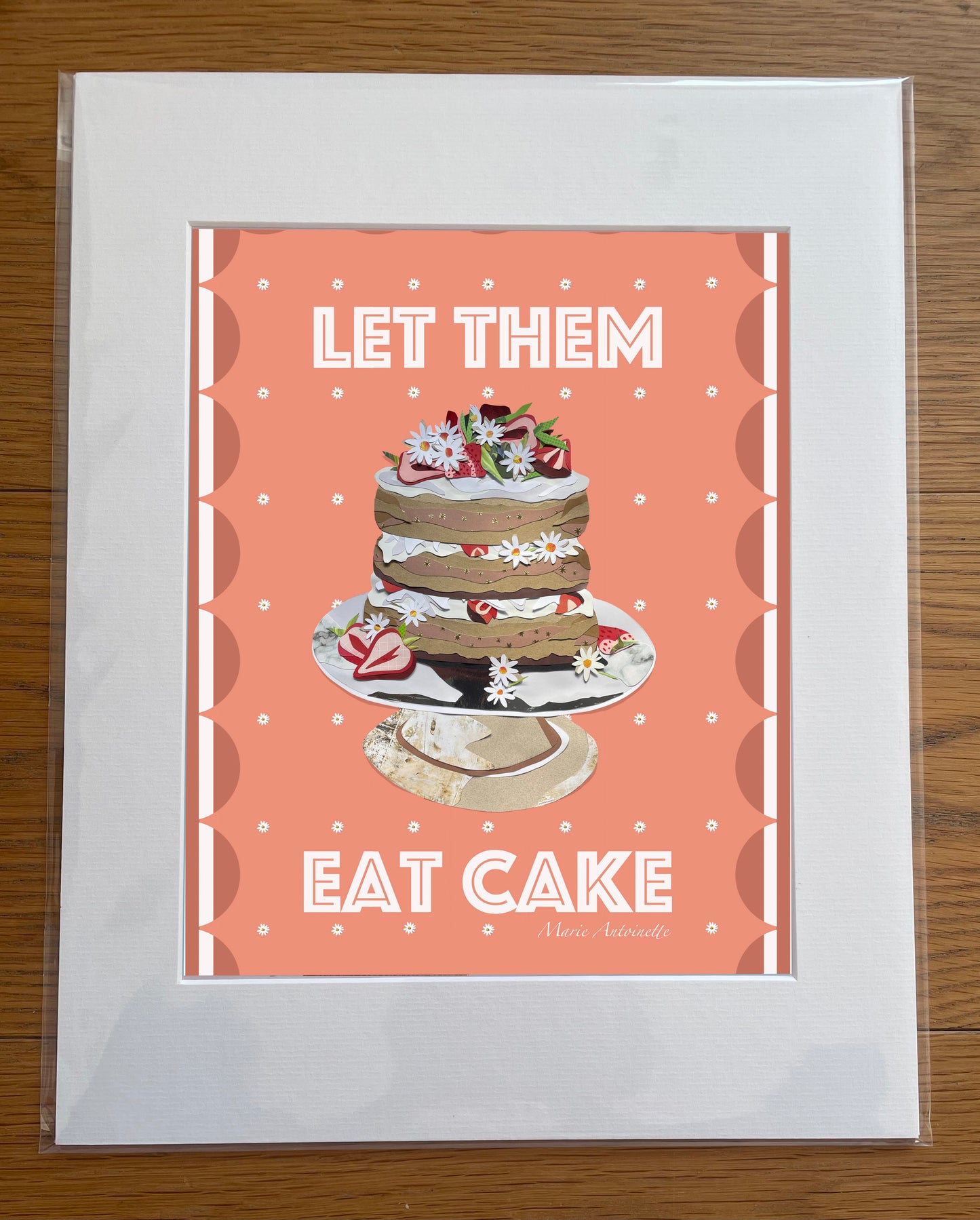 LET THEM EAT CAKE Print